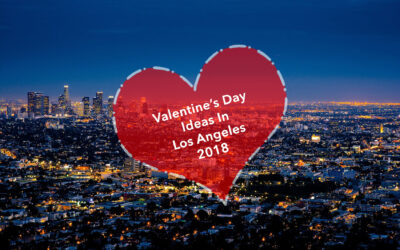 Top Romantic Places in Los Angeles for Valentines